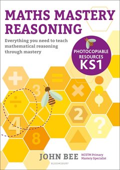 Паперова книга «Maths Mastery Reasoning: Photocopiable Resources KS1: Everything you need to teach mathematical reasoning through mastery», автор Джон Бі - фото №1 - мініатюра