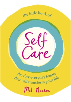 Паперова книга «The Little Book of Self-Care», автор Мел Ноакс - фото №1 - мініатюра