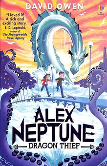 Бумажная книга «Alex Neptune. Book 1. Dragon Thief», автор Дэвид Оуэн - фото №1 - миниатюра