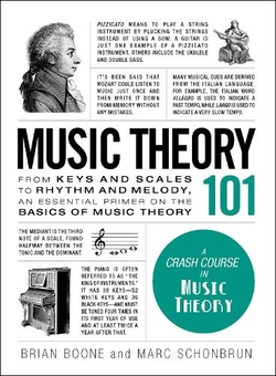 Бумажная книга «Music Theory 101. From keys and scales to rhythm and melody, an essential primer on the basics of music theory», автор Брайан Бун - фото №1 - миниатюра