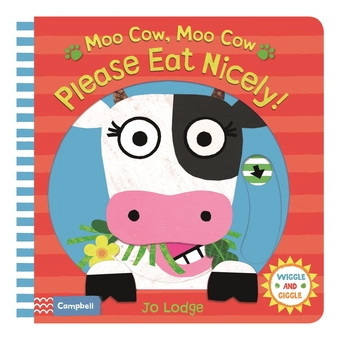 Бумажная книга «Moo Cow, Moo Cow, Please Eat Nicely!» - фото №1 - миниатюра