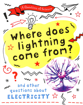 Паперова книга «Where does lightning come from? And other questions about electricity», автор Анна Клейборн - фото №1 - мініатюра