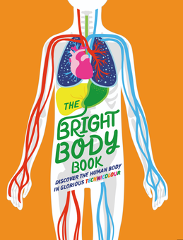 Бумажная книга «The Bright Body Book», авторов Соня Ньюленд, Иззи Хауэлл - фото №1 - миниатюра