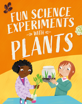 Бумажная книга «Fun Science: Experiments with Plants», автор Клаудия Мартин - фото №1 - миниатюра