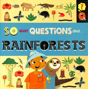 Паперова книга « So Many Questions About...rainforests », автор Саллі Спрей - фото №1 - мініатюра