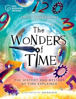 Бумажная книга «The Wonders of Time: The history and mystery of time explained», автор Эмили Аккерманс - фото №1 - миниатюра