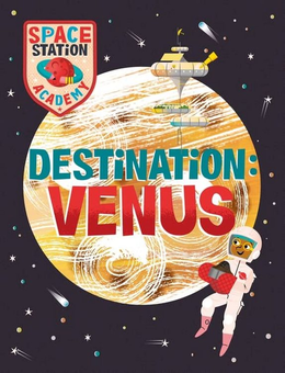 Бумажная книга «Space Station Academy: Destination: Venus», автор Салли Спрей - фото №1 - миниатюра