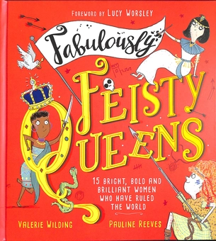 Бумажная книга «Fabulously Feisty Queens. 15 of the brightest and boldest women who have ruled the world», автор Валери Уайлдинг - фото №1 - миниатюра