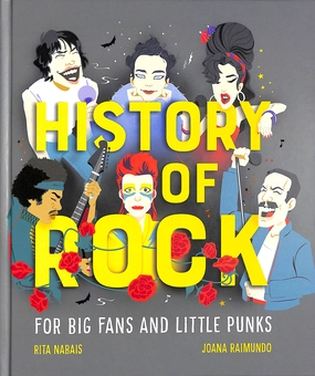Бумажная книга «History of Rock. For Big Fans and Little Punks», автор Рита Набаис - фото №1 - миниатюра