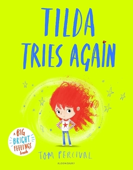 Бумажная книга «Tilda Tries Again: A Big Bright Feelings Book», автор Том Персиваль - фото №1 - миниатюра