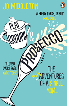 Бумажная книга «Playgroups and Prosecco: The (mis)adventures of a single mum », автор Джо Миддлтон - фото №2 - миниатюра