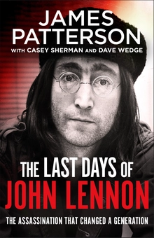 Бумажная книга «The Last Days of John Lennon», автор Джеймс Паттерсон - фото №1 - миниатюра