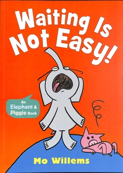 Бумажная книга «Waiting Is Not Easy!», автор Мо Виллемс - фото №1 - миниатюра