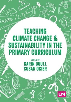 Бумажная книга «Teaching Climate Change and Sustainability in the Primary Curriculum», авторов Карин Доулл, Сьюзен Ожье - фото №1 - миниатюра