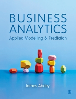 Бумажная книга «Business Analytics: Applied Modelling and Prediction», автор Джеймс Абдей - фото №1 - миниатюра