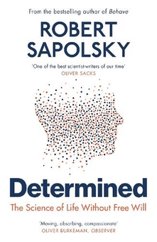 Книга «Determined: The Science of Life Without Free Will» – Роберт