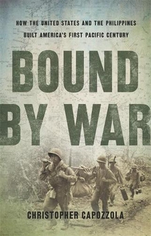 Бумажная книга «Bound by War: How the United States and the Philippines Built America's First Pacific Century» - фото №1 - миниатюра