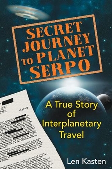 Бумажная книга «Secret Journey to Planet Serpo: A True Story of Interplanetary Travel», автор Лен Кастен - фото №1 - миниатюра