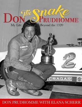 Бумажная книга «Don The Snake Prudhomme. My Life Beyond the 1320», автор Дон Прюдомм - фото №1 - миниатюра