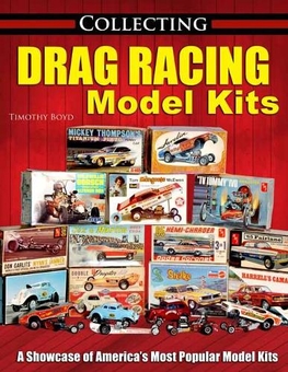 Бумажная книга «Collecting Drag Racing Model Kits», автор Тим Бойд - фото №1 - миниатюра