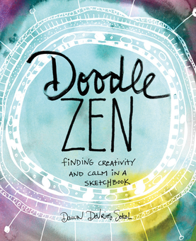 Паперова книга «Doodle Zen. Finding Creativity and Calm in a Sketchbook», автор Дон ДеВріс Сокол - фото №1 - мініатюра