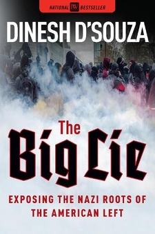 Бумажная книга «The Big Lie : Exposing the Nazi Roots of the American Left», автор Динеш Д'Суза - фото №1 - миниатюра