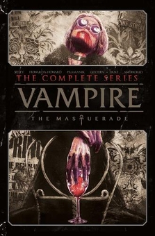 Паперова книга «Vampire: The Masquerade. The Complete Series», автор Тім Сілі - фото №1 - мініатюра