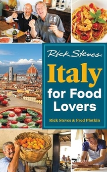 Бумажная книга «Rick Steves Italy for Food Lovers (First Edition)», авторов Фред Плоткин, Рик Стивс - фото №1 - миниатюра