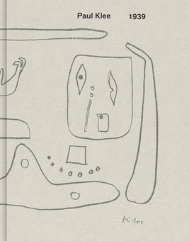 Бумажная книга «Paul Klee: 1939», авторов Пауль Клее, Ричард Таттл, Доун Адес - фото №1 - миниатюра