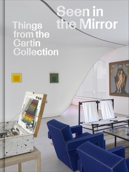 Бумажная книга «Seen in the Mirror. Things from the Cartin Collection», авторов Стивен Холмс, Люк Сайсон - фото №1 - миниатюра