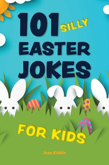 Бумажная книга «101 Silly Easter Day Jokes For Kids», автор Джесс Киддин - фото №1 - миниатюра
