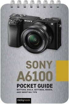 Бумажная книга «Sony A6100. Pocket Guide» - фото №1 - миниатюра