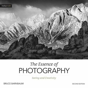 Паперова книга «The Essence of Photography. Seeing and Creativity», автор Брюс Барнбаум - фото №1 - мініатюра