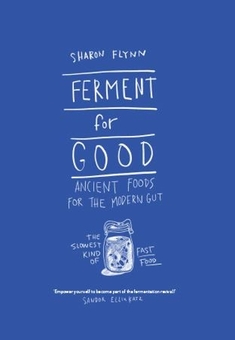 Паперова книга «Ferment for Good», автор Шарон Флінн - фото №1 - мініатюра