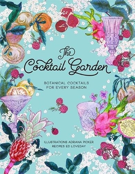 Бумажная книга «The Cocktail Garden : Botanical cocktails for every season», автор Адриана Пикер - фото №1 - миниатюра