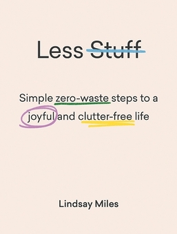 Паперова книга «Less Stuff», автор Ліндсей Майлз - фото №1 - мініатюра