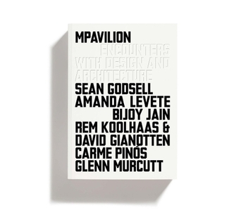 Паперова книга «MPavilion/ Encounters With Design and Architecture» - фото №1 - мініатюра