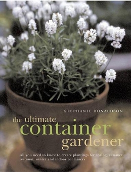 Бумажная книга «The Ultimate Container Gardener», автор Стефани Дональдсон - фото №1 - миниатюра