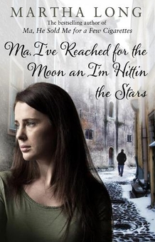 Паперова книга «Ma, I've Reached for the Moon an I'm Hittin the Stars», автор Марта Лонг - фото №1 - мініатюра