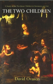 Паперова книга «The Two Children. A Study of the Two Jesus Children in Literature and Art», автор Девід Овасон - фото №1 - мініатюра
