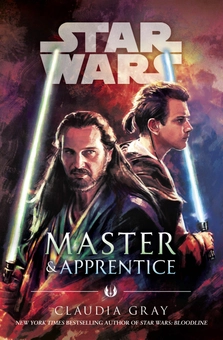 Паперова книга «Master and Apprentice (Star Wars)», автор Клаудія Грей - фото №1 - мініатюра