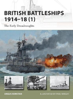 Бумажная книга «British Battleships 1914–18 (1): The Early Dreadnoughts», автор Ангус Констам - фото №1 - миниатюра