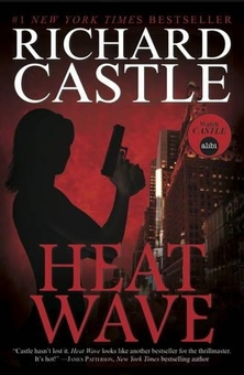 Бумажная книга «Heat Wave (Castle). Book 1», автор Ричард Касл - фото №1 - миниатюра