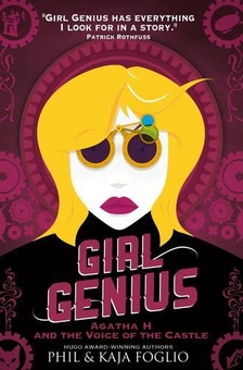 Бумажная книга «Girl Genius - Agatha H and the Voice of the Castle. Book 3», авторов Фил Фоглио, Кайя Фоглио - фото №1 - миниатюра