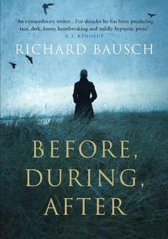 Бумажная книга «Before, During, After», автор Ричард Бауш - фото №1 - миниатюра