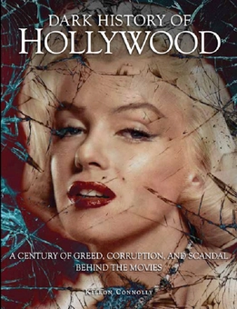 Бумажная книга «Dark History of Hollywood», автор Киерон Коннолли - фото №1 - миниатюра