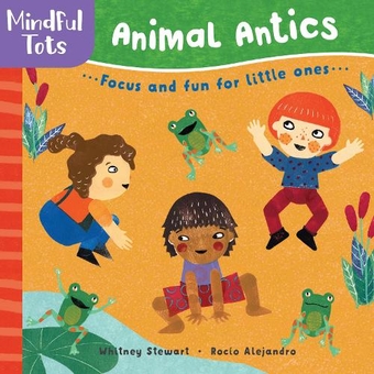 Бумажная книга «Mindful Tots: Animal Antics», автор Уитни Стюарт - фото №1 - миниатюра