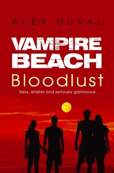 Бумажная книга «Vampire Beach: Bloodlust», автор Алекс Дюваль - фото №1 - миниатюра
