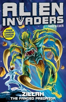 Паперова книга «Alien Invaders 3: Zillah - The Fanged Predator», автор Макс Сільвер - фото №1 - мініатюра