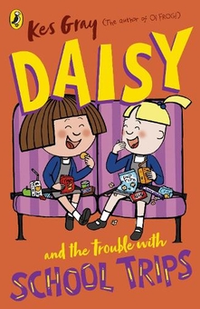 Бумажная книга «Daisy and the Trouble with School Trips», автор Кес Грей - фото №1 - миниатюра